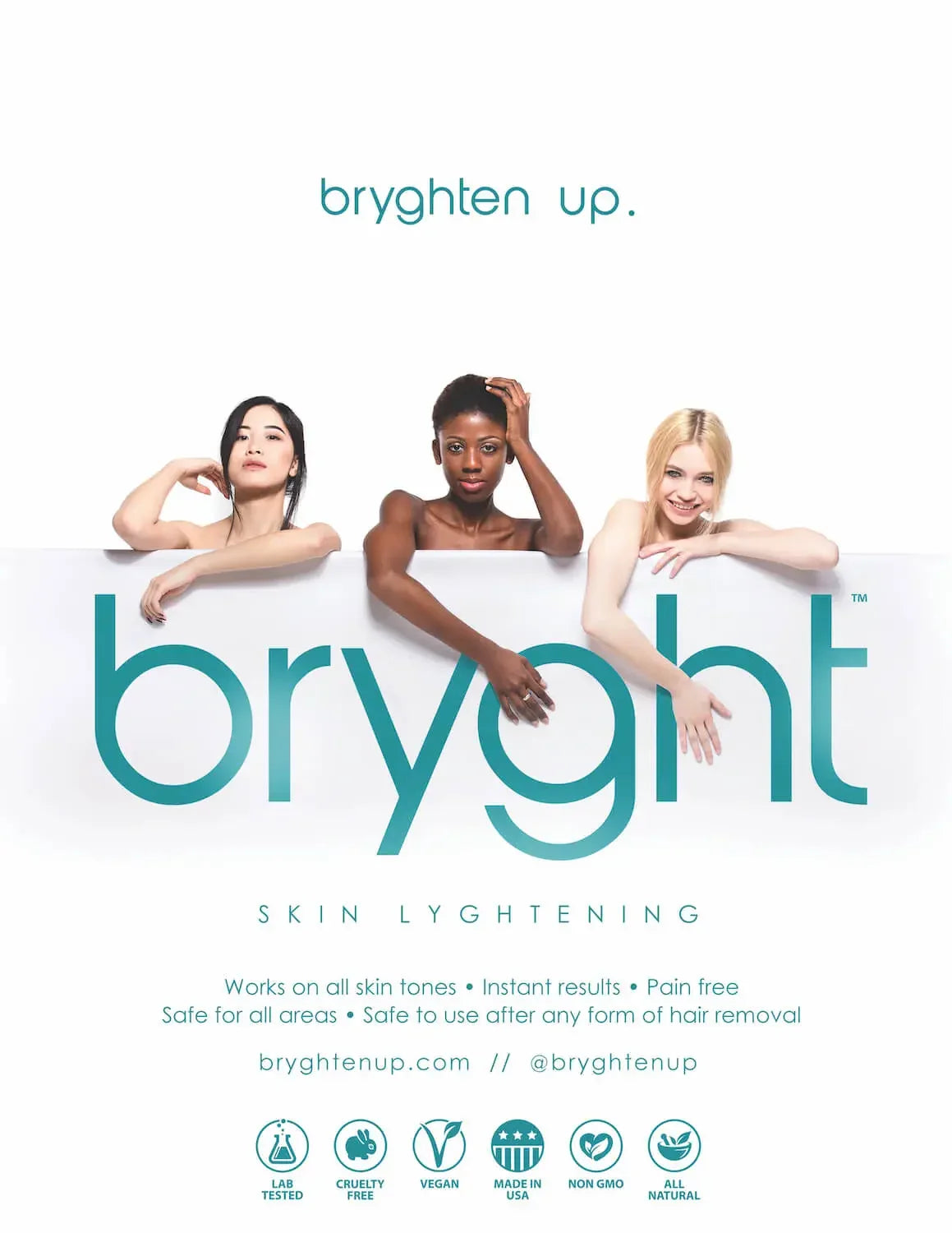 A promotional graphic for brightenup skin lightening, featuring three women positioned behind a large teal 'bryght' wordmark on a white background, with additional product text and certification icons below.